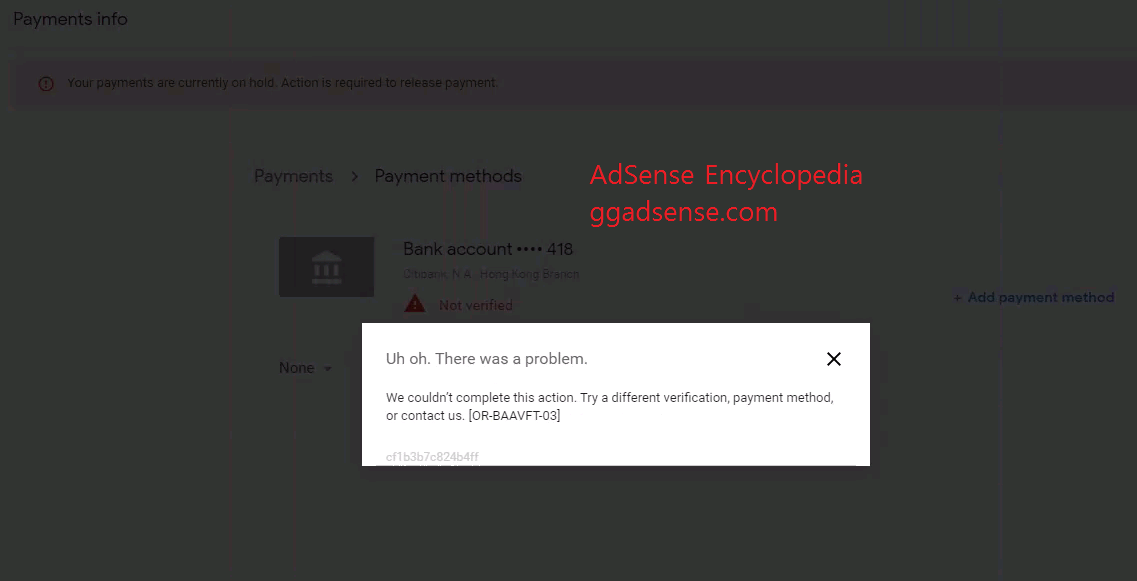 Google Play Google developer account add payment method (payee bank) prompt: An unexpected error occurred, please try again later. [OR-CAC-01] or [OR-BAAVFT-03] solution